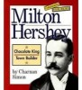 10 Interesting Milton Hershey Facts